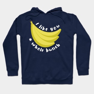 I Like You A Whole Bunch Banana Pun Hoodie